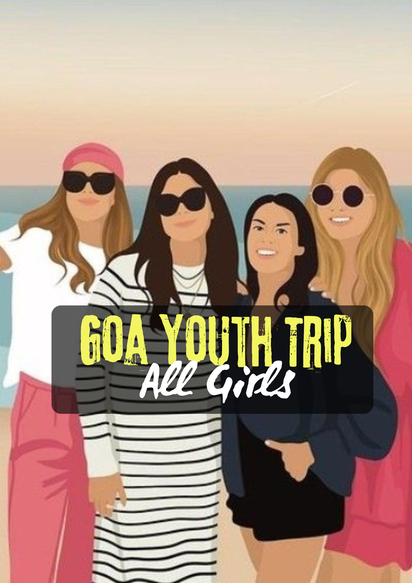 All Girls Goa Youth Trip – Monsoon Edition – A841